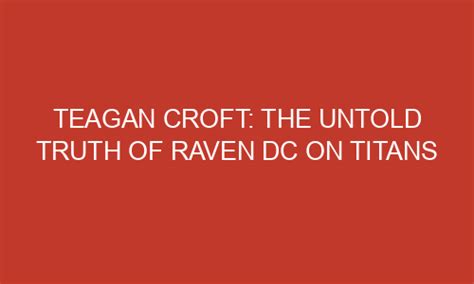 teagan croft relationships|The Untold Truth Of Raven (DC) on ‘Titans’ – Teagan。